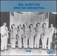 Hal McIntyre - Hal McIntyre and His Orchestra 1942 lyrics