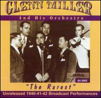 Glenn Miller & His Orchestra - The Rarest lyrics