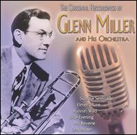 Glenn Miller & His Orchestra - The Original Recordings [Camden 1999] lyrics