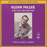 Glenn Miller & His Orchestra - Classic Years lyrics