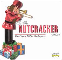 Glenn Miller Orchestra - In the Nutcracker Mood lyrics
