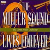 Glenn Miller Orchestra - The Miller Sound Lives Forever [Box] lyrics