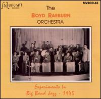 Boyd Raeburn Orchestra - Experiments in Big Band Jazz - 1945 lyrics