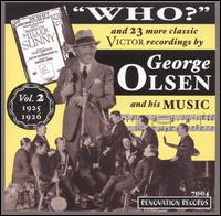 George Olsen - George Olsen & His Music 1925-1926, Vol. 2 lyrics