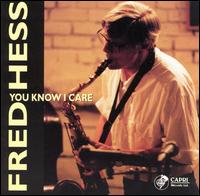 Fred Hess - You Know I Care lyrics