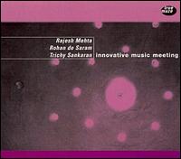 Rajesh Mehta - Innovative Music Meeting lyrics