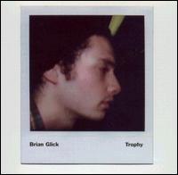 Brian Glick - Trophy [live] lyrics