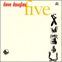 Dave Douglas - Five lyrics