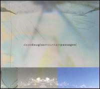 Dave Douglas - Mountain Passages lyrics