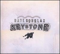 Dave Douglas - Keystone lyrics