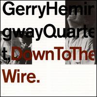 Gerry Hemingway - Down to the Wire lyrics