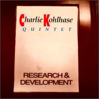 Charlie Kohlhase - Research and Development lyrics