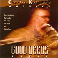 Charlie Kohlhase - Good Deeds lyrics