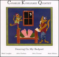 Charlie Kohlhase - Dancing on My Bedpost lyrics
