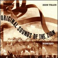 Zion Train - Original Sounds of the Zion Remixed lyrics