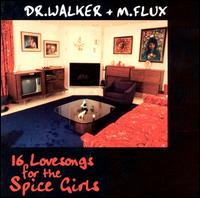 Dr. Walker - 16 Lovesongs for the Spice Girls lyrics