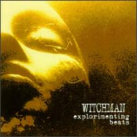 Witchman - Explorimenting Beats lyrics