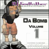 DJ Godfather - Da Bomb, Vol. 1 lyrics