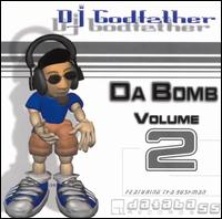 DJ Godfather - Da Bomb, Vol. 2 lyrics