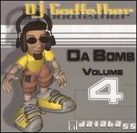 DJ Godfather - Da Bomb, Vol. 4 lyrics