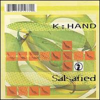 K Hand - Salsafied lyrics