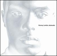 Kenny Larkin - Azimuth lyrics