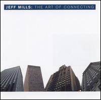 Jeff Mills - The Art of Connecting lyrics