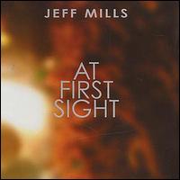 Jeff Mills - At First Sight lyrics
