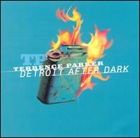 Terrence Parker - Detroit After Dark lyrics
