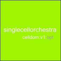 Single Cell Orchestra - Celldom, Vol. 1: Opt lyrics