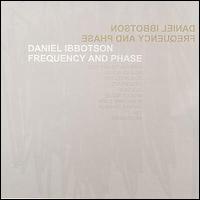 Daniel Ibbotson - Frequency and Phase lyrics