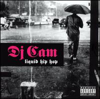 DJ Cam - Liquid Hip Hop lyrics