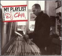 DJ Cam - My Playlist lyrics
