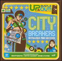 Up, Bustle and Out - City Breakers: 18 Frames Per Second lyrics