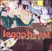 Leggo Beast - From Here to G lyrics