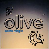 Olive - Extra Virgin lyrics