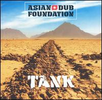 Asian Dub Foundation - Tank lyrics