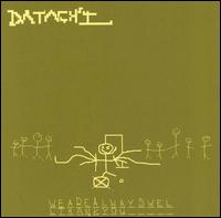 Datach'i - We Are Always Well Thank You lyrics