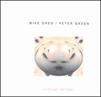 Mike Dred - Virtual Farmer lyrics