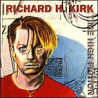 Richard H. Kirk - High Time Fiction lyrics