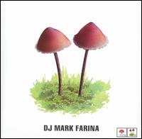 Mark Farina - Mushroom Jazz, Vol. 2 lyrics