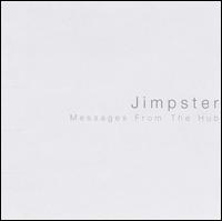 Jimpster - Messages from the Hub lyrics