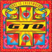 G.T.O. - Love Is Everywhere lyrics