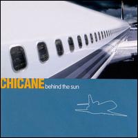 Chicane - Behind the Sun lyrics