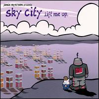 Jamie Myerson - Sky City: Lift Me Up lyrics