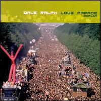 Dave Ralph - Love Parade: Berlin [live] lyrics