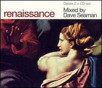 Dave Seaman - Renaissance: Desire lyrics