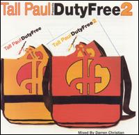 Tall Paul - Duty Free, Vol. 2 lyrics