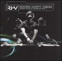 Richard "Humpty" Vission - Damn That DJ Made My Day lyrics