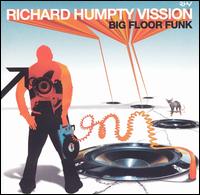 Richard "Humpty" Vission - Big Floor Funk lyrics